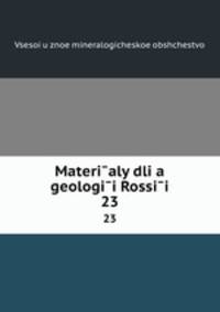 Materialy dlia geologii Rossii. 23