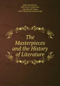 The Masterpieces and the History of Literature