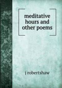 meditative hours and other poems