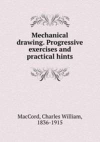 Mechanical drawing. Progressive exercises and practical hints