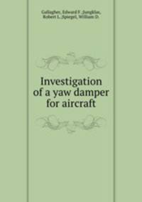 Investigation of a yaw damper for aircraft