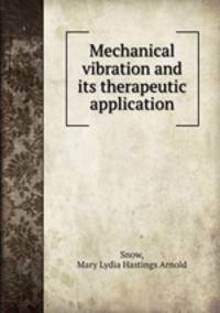 Mechanical vibration and its therapeutic application