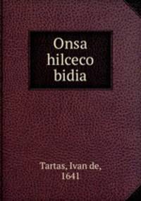 Onsa hilceco bidia