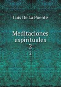 Meditaciones espirituales. 2