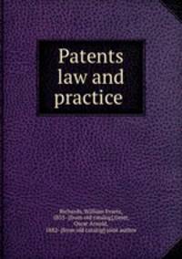 Patents law and practice