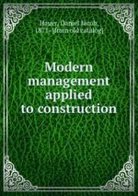 Modern management applied to construction