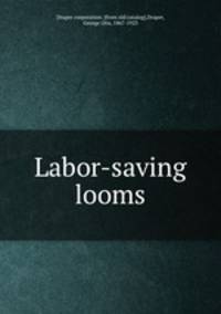 Labor-saving looms
