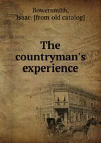 The countryman`s experience