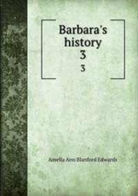 Barbara`s history. 3