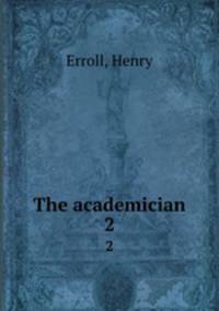 The academician. 2
