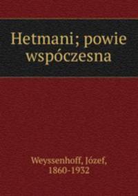 Hetmani; powie wspczesna
