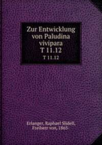Zur Entwicklung von Paludina vivipara. T 11.12