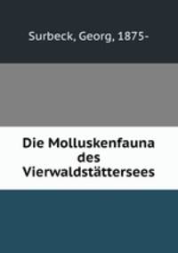 Die Molluskenfauna des Vierwaldstttersees