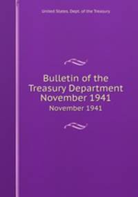 Bulletin of the Treasury Department. November 1941