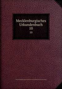Mecklenburgisches Urkundenbuch. 10