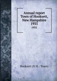 Annual report Town of Hooksett, New Hampshire. 1935