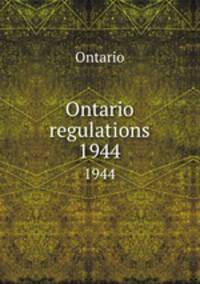 Ontario regulations. 1944