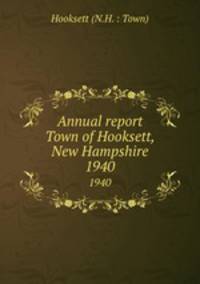 Annual report Town of Hooksett, New Hampshire. 1940