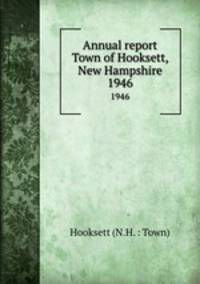 Annual report Town of Hooksett, New Hampshire. 1946