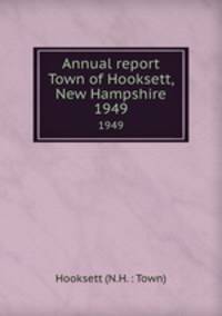 Annual report Town of Hooksett, New Hampshire. 1949