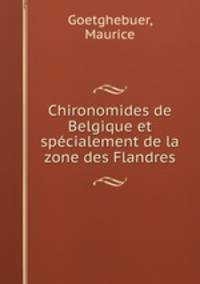 Chironomides de Belgique et spcialement de la zone des Flandres