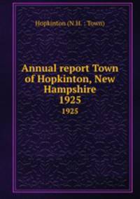 Annual report Town of Hopkinton, New Hampshire. 1925