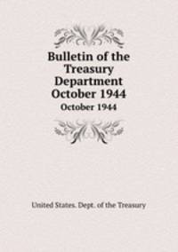 Bulletin of the Treasury Department. October 1944