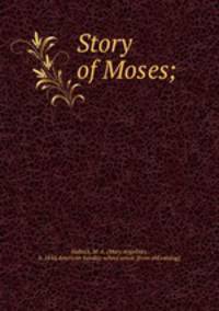 Story of Moses;