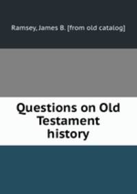 Questions on Old Testament history