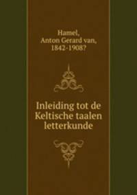 Inleiding tot de Keltische taalen letterkunde