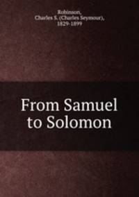 From Samuel to Solomon