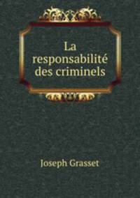 La responsabilit des criminels