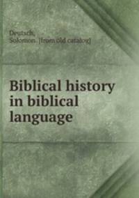 Biblical history in biblical language