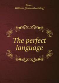 The perfect language