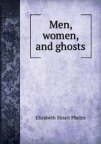 Men, women, and ghosts