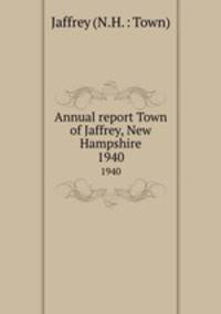 Annual report Town of Jaffrey, New Hampshire. 1940