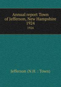 Annual report Town of Jefferson, New Hampshire. 1924