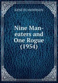 Nine Man-eaters and One Rogue (1954)