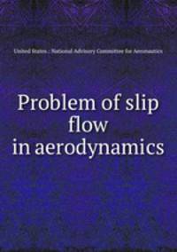 Problem of slip flow in aerodynamics