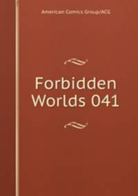 Forbidden Worlds 041