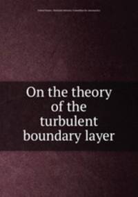 On the theory of the turbulent boundary layer