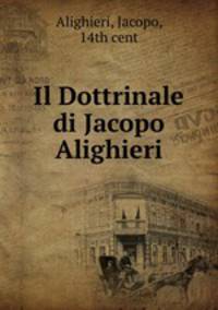Il Dottrinale di Jacopo Alighieri