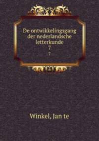 De ontwikkelingsgang der nederlandsche letterkunde. 7