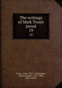 The writings of Mark Twain pseud.. 19