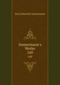 Immermann`s Werke. 160