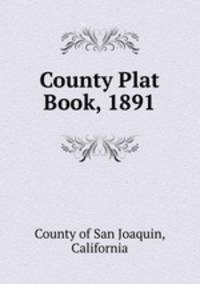 County Plat Book, 1891