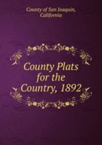 County Plats for the Country, 1892
