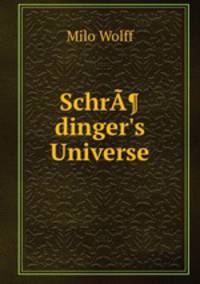 Schr¶dinger`s Universe