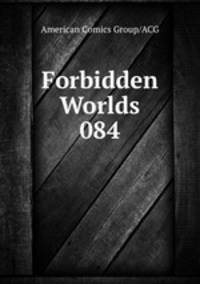 Forbidden Worlds 084