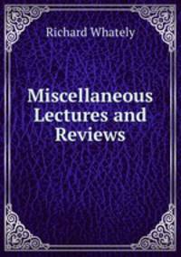 Miscellaneous Lectures and Reviews